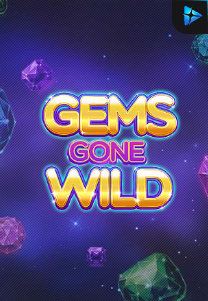 Gems Gone Wild